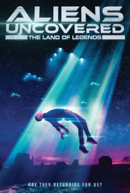 Постер до фільму "Aliens Uncovered: The Land of Legends"