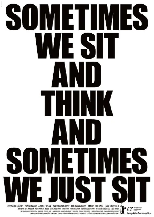 Постер до фільму "Sometimes We Sit and Think and Sometimes We Just Sit"