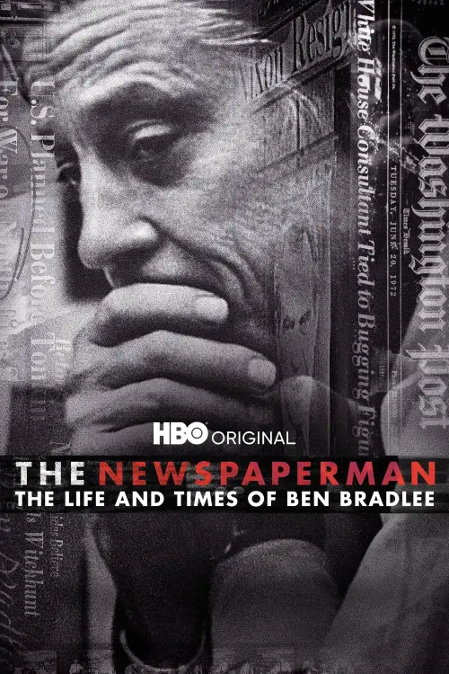 Постер до фільму "The Newspaperman: The Life and Times of Ben Bradlee"