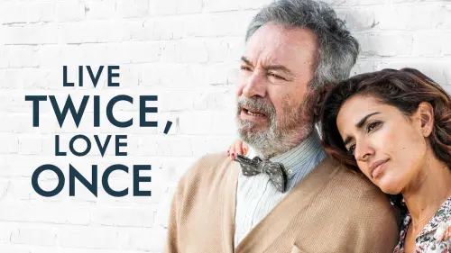 Відео до фільму Live Twice, Love Once | Live Twice, Love Once (2019) Trailer