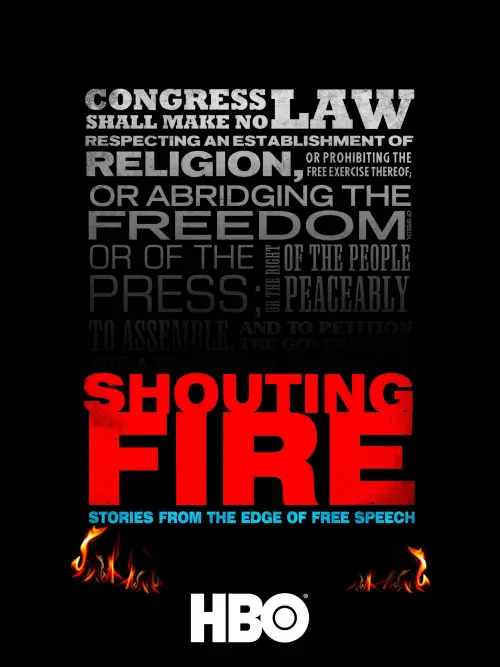 Постер до фільму "Shouting Fire: Stories from the Edge of Free Speech"