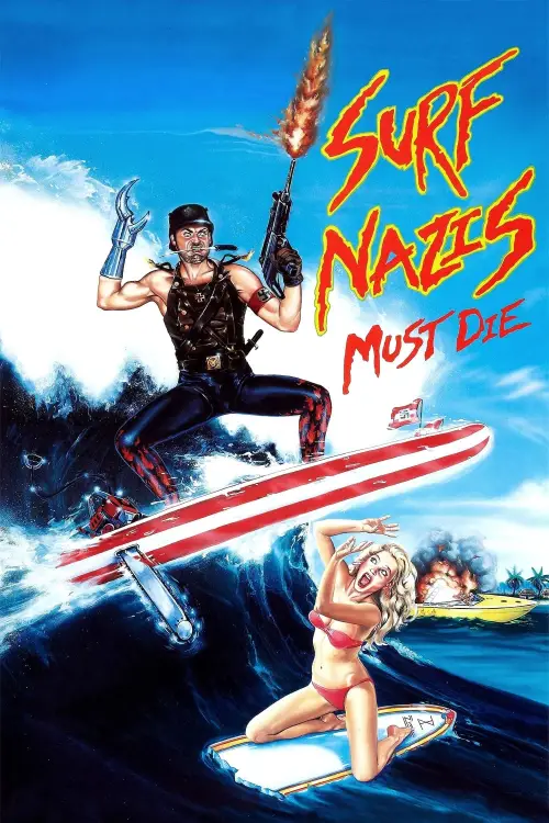 Постер до фільму "Surf Nazis Must Die"