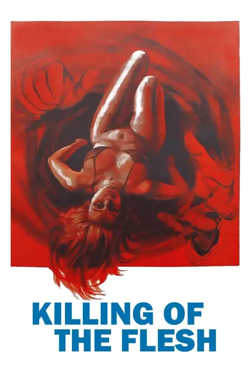 Постер до фільму "Killing of the Flesh"