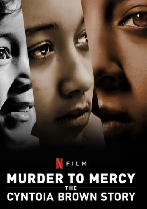 Постер до фільму "Murder to Mercy: The Cyntoia Brown Story"