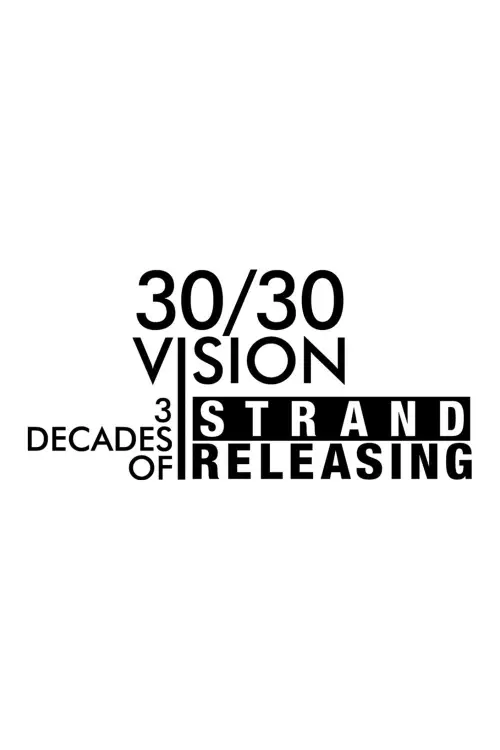 Постер до фільму "30/30 Vision: Three Decades of Strand Releasing"