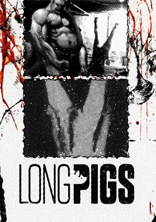 Постер до фільму "Long Pigs"