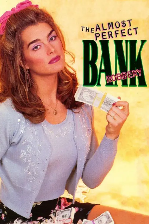 Постер до фільму "The Almost Perfect Bank Robbery"