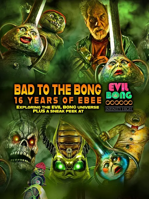 Постер до фільму "Bad to The Bong: 16 Years of Ebee"