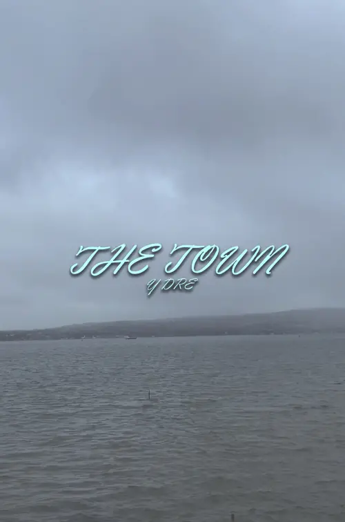 Постер до фільму "The Town (Y Dre)"