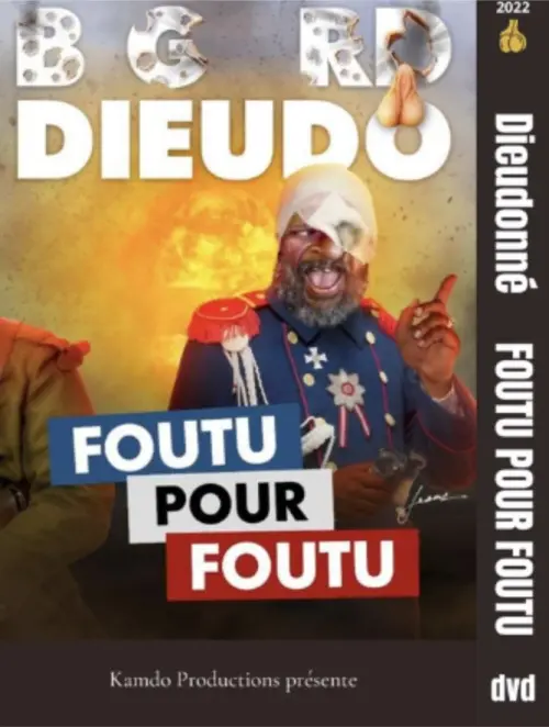 Постер до фільму "Dieudonné - Foutu pour Foutu"