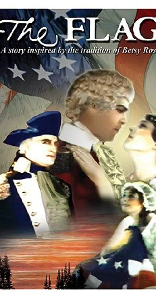 Постер до фільму "The Flag: A Story Inspired by the Tradition of Betsy Ross"
