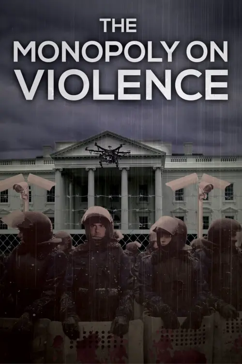Постер до фільму "The Monopoly on Violence"