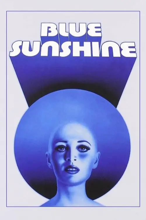 Постер до фільму "Blue Sunshine"