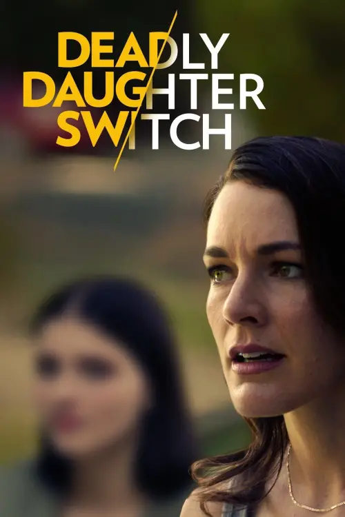 Постер до фільму "Deadly Daughter Switch"
