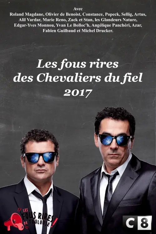 Постер до фільму "Les Chevaliers du fiel : Les fous rires de 2017"