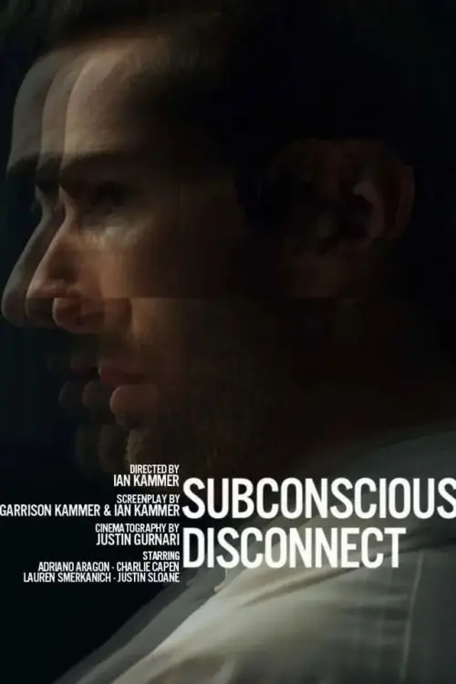 Постер до фільму "Subconscious Disconnect"