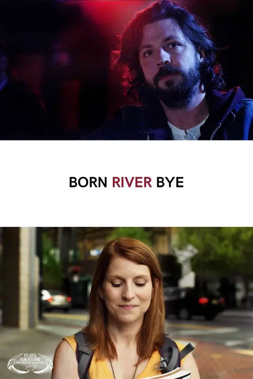 Постер до фільму "Born River Bye"