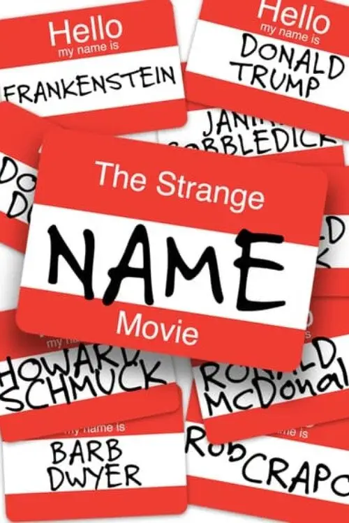 Постер до фільму "The Strange Name Movie"