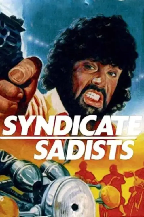 Постер до фільму "Syndicate Sadists"