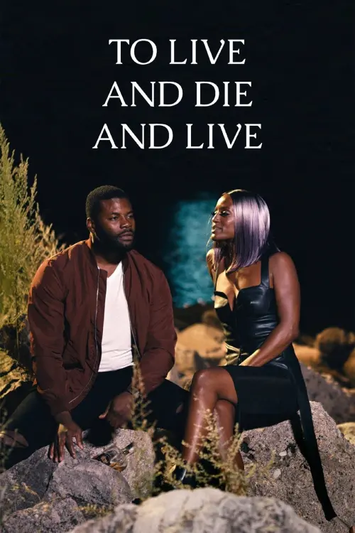 Постер до фільму "To Live and Die and Live"