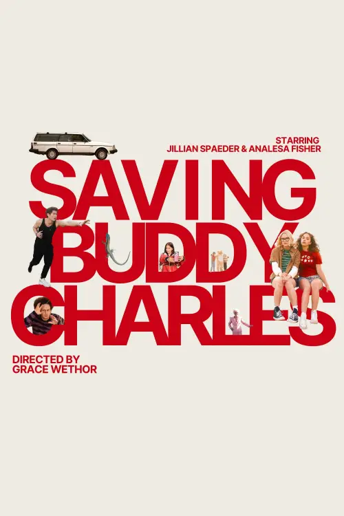 Постер до фільму "Saving Buddy Charles"