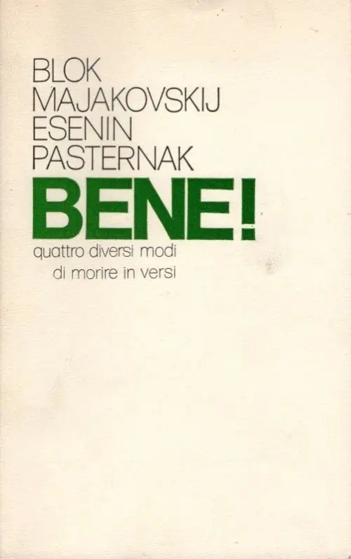 Постер до фільму "Bene! Quattro diversi modi di morire in versi: Majakovskij-Blok-Esènin-Pasternak"