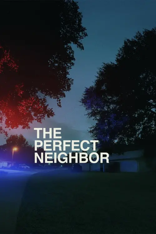 Постер до фільму "The Perfect Neighbor"