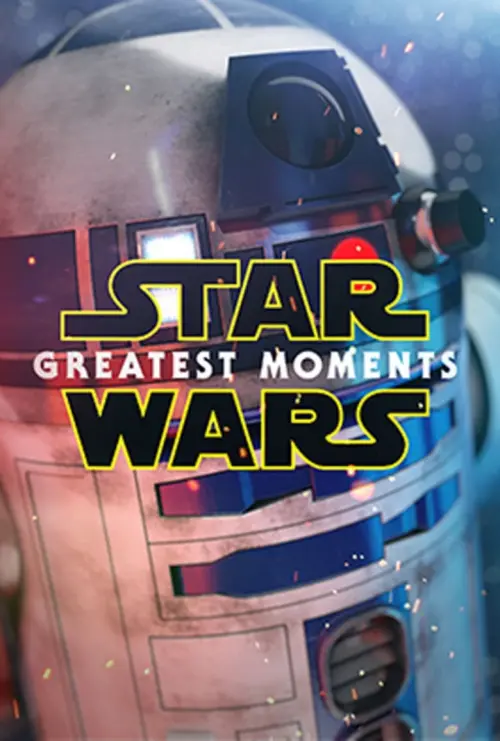 Постер до фільму "Star Wars: Greatest Moments"