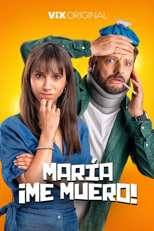 Постер до фільму "María, ¡Me muero!"