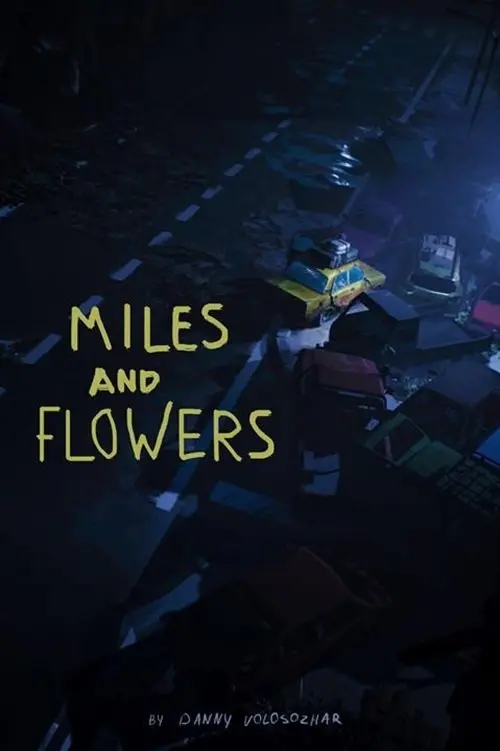 Постер до фільму "Miles and Flowers"
