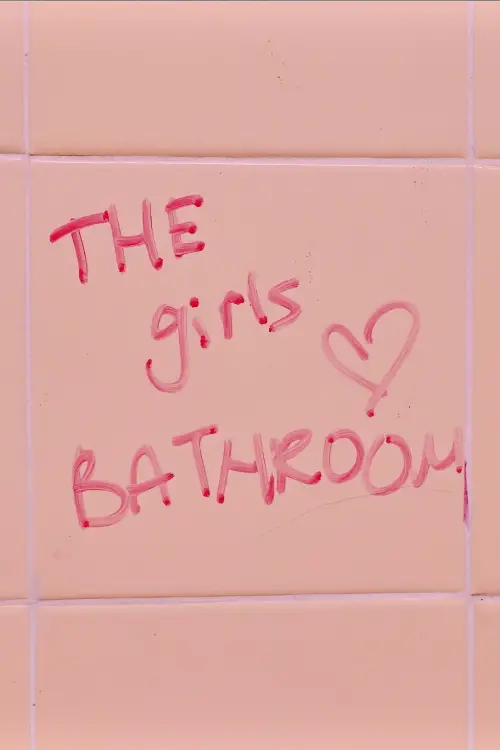 Постер до фільму "THE GIRLS BATHROOM: A DOCUMENTARY"
