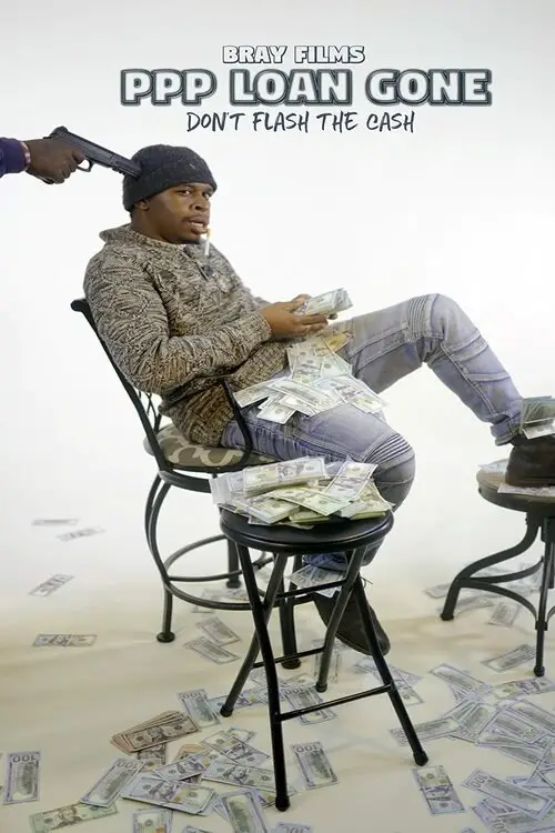 Постер до фільму "PPP Loan Gone"