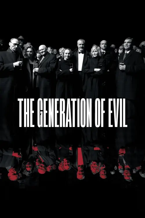 Постер до фільму "The Generation of Evil"