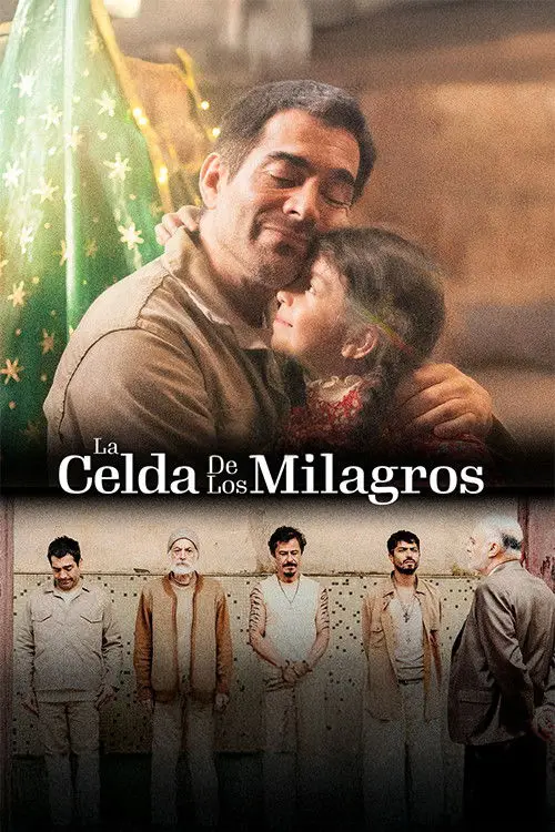 Постер до фільму "La Celda de los Milagros"