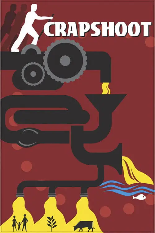 Постер до фільму "Crapshoot: The Gamble with Our Wastes"