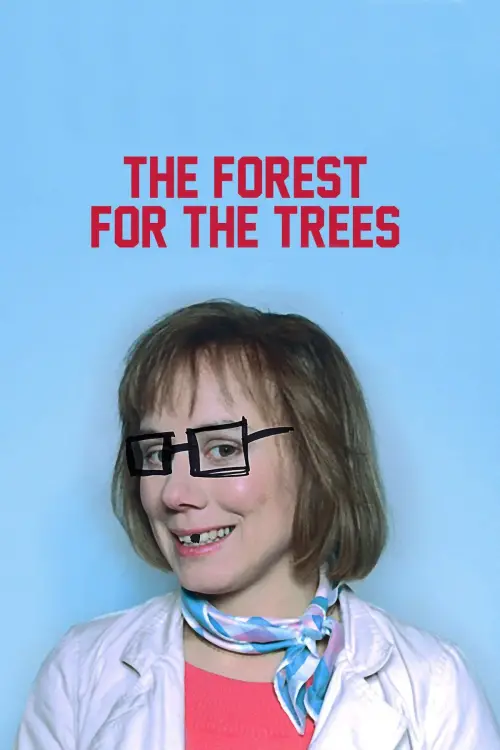 Постер до фільму "The Forest for the Trees"