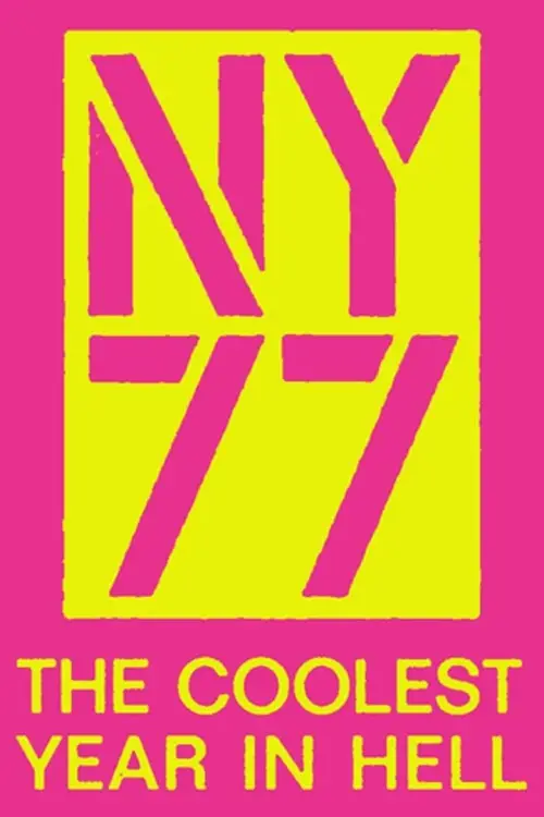 Постер до фільму "NY77: The Coolest Year in Hell"
