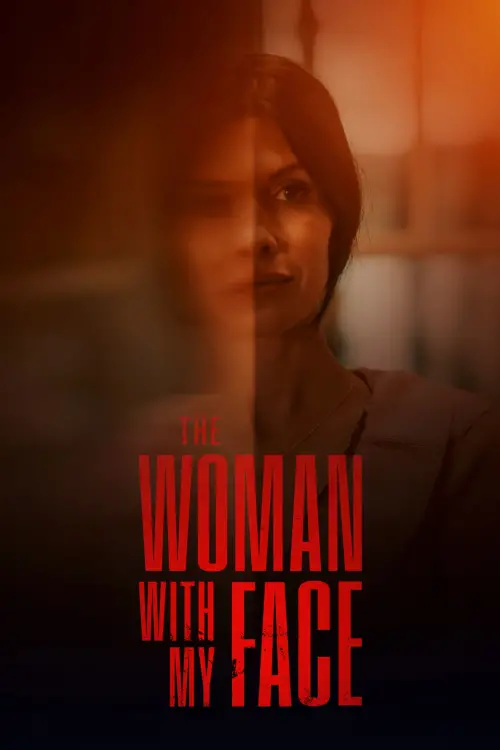 Постер до фільму "The Woman with My Face"