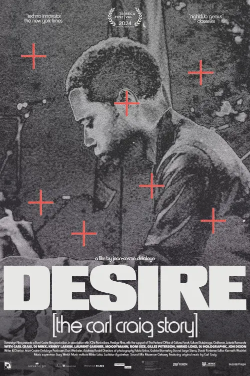 Постер до фільму "Desire: The Carl Craig Story"