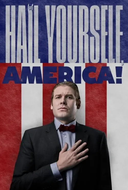 Постер до фільму "Hail Yourself, America!"