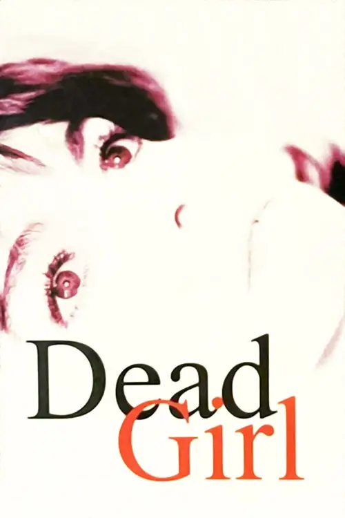 Постер до фільму "Dead Girl"
