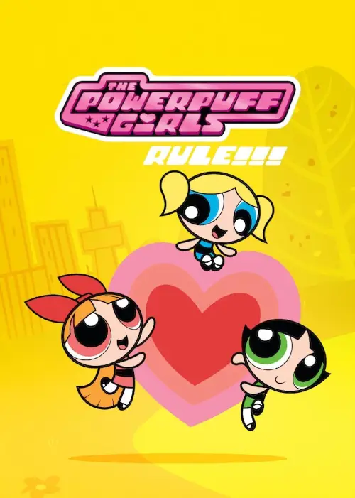 Постер до фільму "The Powerpuff Girls Rule!!!"