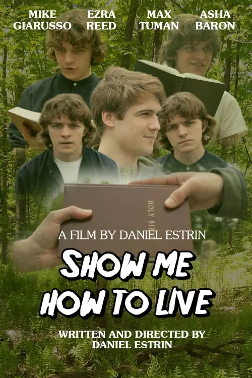 Постер до фільму "Show Me How to Live"
