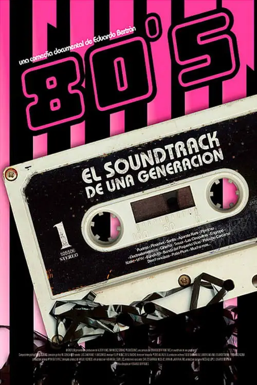 Постер до фільму "80s: El soundtrack de una generación"