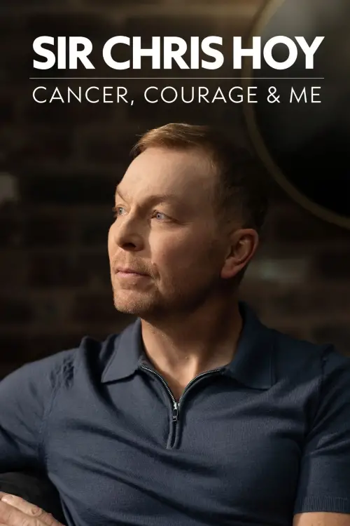 Постер до фільму "Sir Chris Hoy: Cancer, Courage and Me"