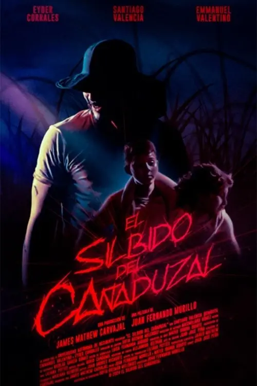 Постер до фільму "El Silbido del Cañaduzal"