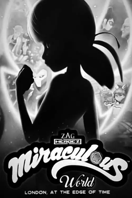 Постер до фільму "Miraculous World: London, At the Edge of Time"
