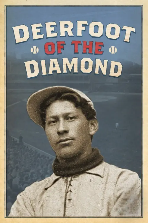 Постер до фільму "Deerfoot of the Diamond"