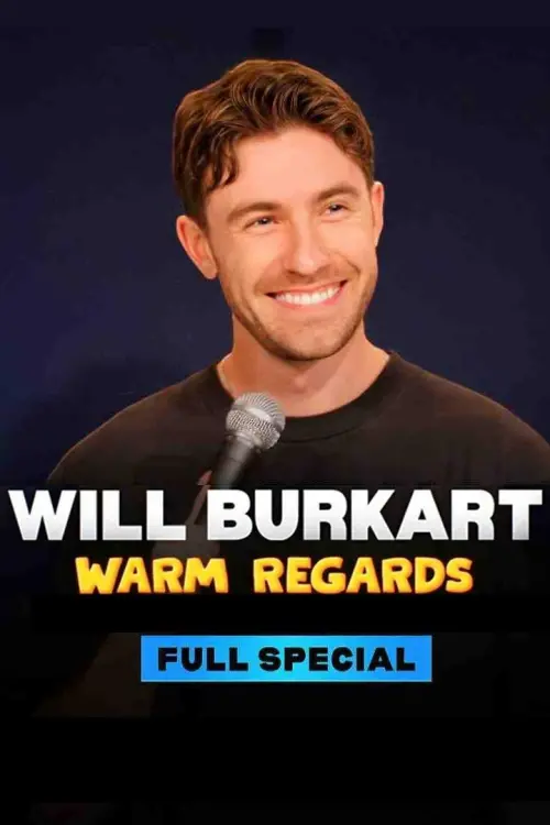Постер до фільму "Will Burkart: Warm Regards"