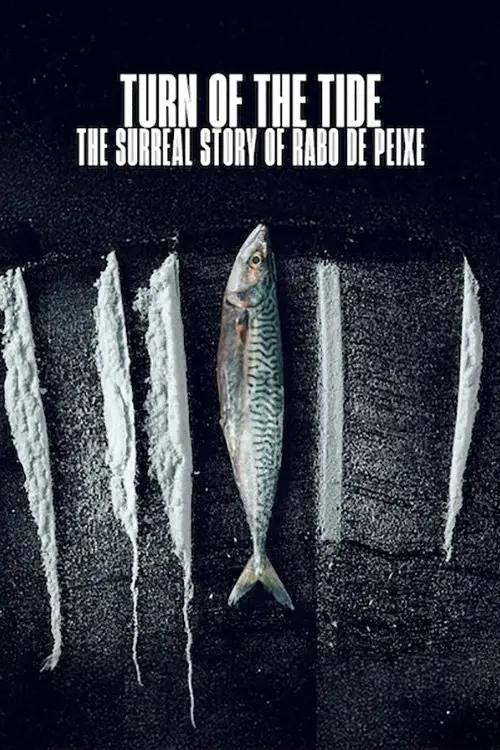 Постер до фільму "Turn of the Tide: The Surreal Story of Rabo de Peixe"